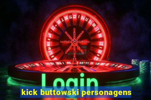 kick buttowski personagens